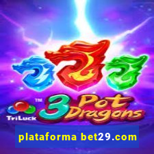 plataforma bet29.com